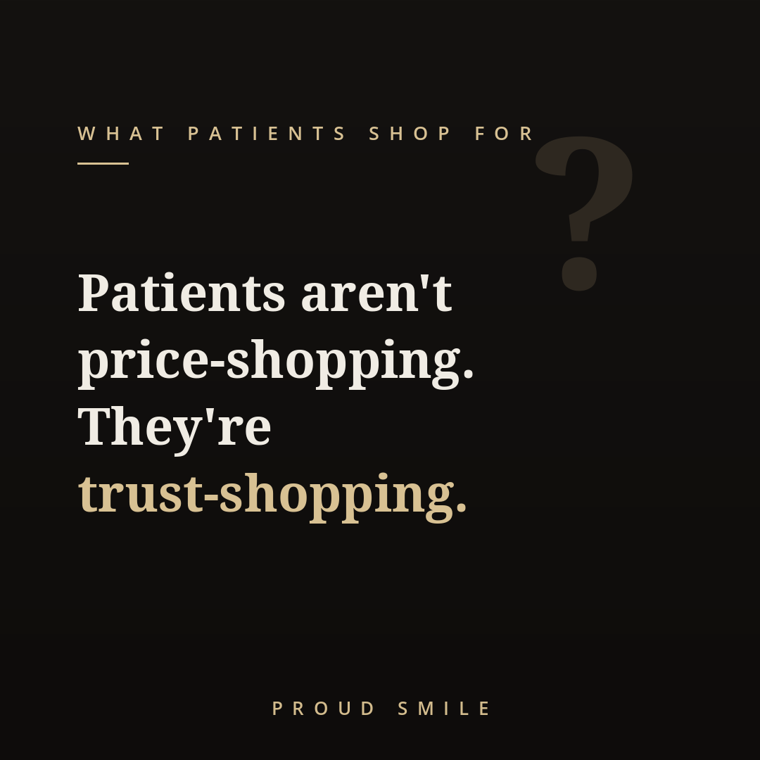 Patients aren't price-shopping. They're trust-shopping.