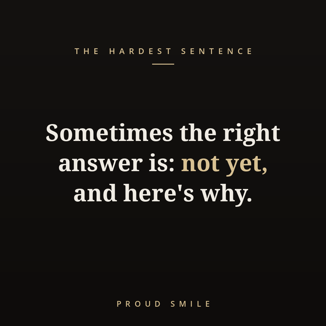 Sometimes the right answer is: not yet, and here's why.